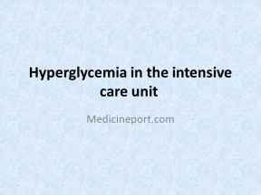 Hyperglycemia in the intensive care unit